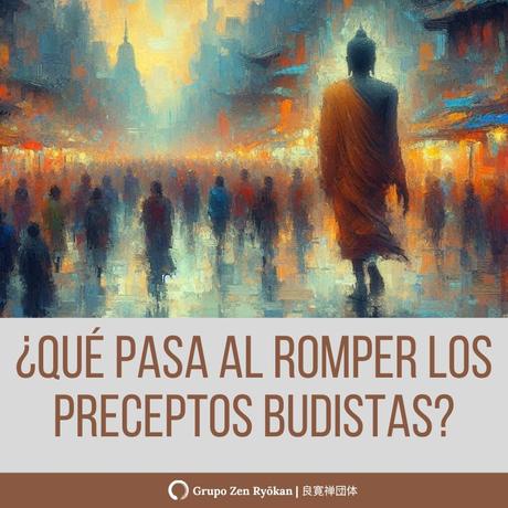 ¿Qué pasa al romper los preceptos budistas?