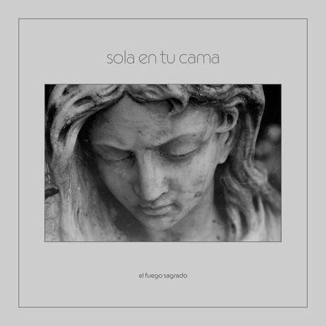 El Fuego Sagrado presenta su nuevo single: «Sola en tu cama»