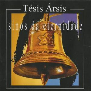 Tesis Arsis - Sinos da Eternidade (2011)