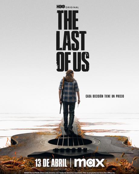 La segunda temporada de The Last Of Us se estrena el 13 abril en Max La segunda temporada de The Last Of Us se estrena el 13 abril en Max