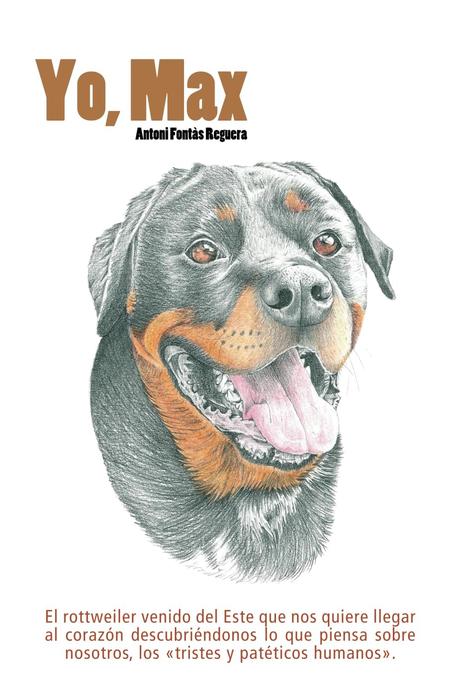Reseña de Yo, Max, de Antoni Fontàs. Max, un héroe de cuatro patas con mucho que enseñar 4 71tuG0adDPL. SL1500
