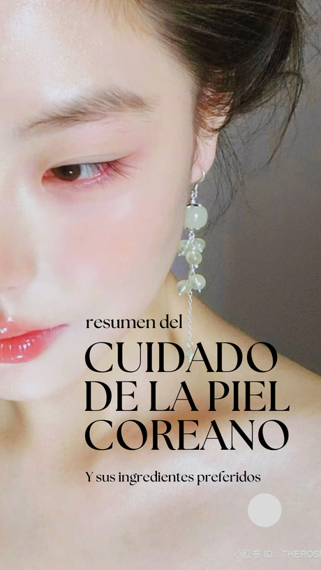 Cuidado de la piel coreano dia y noche kbeauty skincare secretos de belleza coreanos pdf 5 pasos piel blanca luminosa ingredientes preferidos