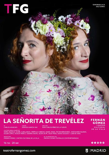 LA SEÑORITA DE TREVÉLEZ DE CARLOS ARNICHES BAJO LA DIRECCIÓN DE JUAN CARLOS PÉREZ DE LA FUENTE: EL AMOR Y LA BÚSQUEDA DE LA FELICIDAD