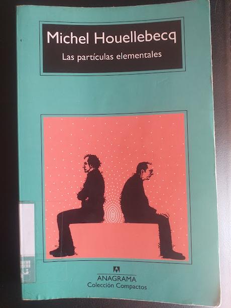 Las partículas elementales, de Michel Houellebecq