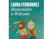 Bienvenidos Welcome, Laura Fernández
