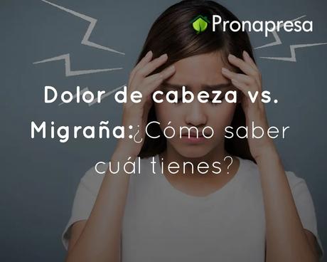 Dolor de cabeza vs. Migraña: ¿Cómo saber cuál tienes? Dolor de cabeza vs. Migraña: ¿Cómo saber cuál tienes?