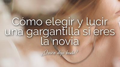 Cómo elegir y lucir una gargantilla si eres la novia Cómo elegir y lucir una gargantilla si eres la novia