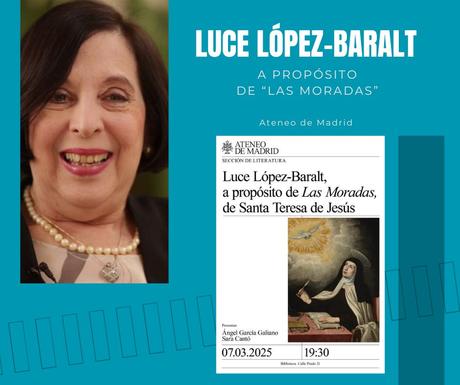 Luce López-Baralt: ‘A propósito de «Las Moradas», de Santa Teresa de Jesús’