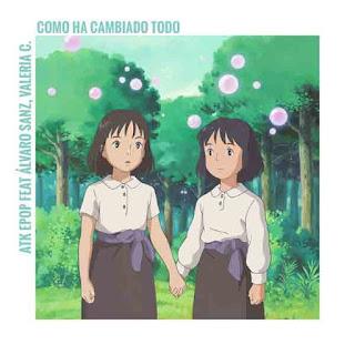 ATK EPOP FEAT ALVARO SANZ, VALERIA C - COMO HA CAMBIADO TODO ATK EPOP FEAT ALVARO SANZ, VALERIA C - COMO HA CAMBIADO TODO