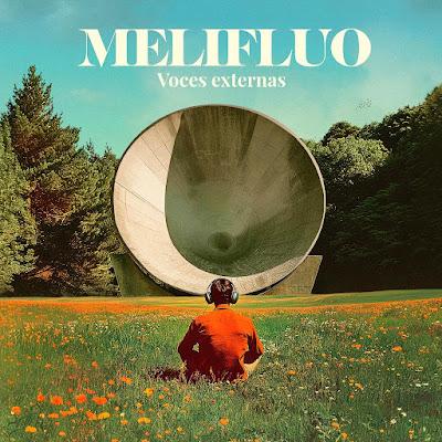 MELIFLUO: 'VOCES EXTERNAS'
