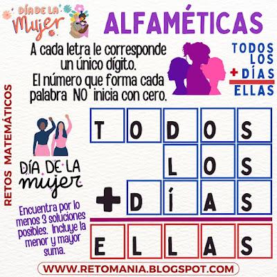 ALFAMÉTICAS MUJER Día de la mujer, Día Internacional de la mujer, Retos matemáticos, Desafíos matemáticos, Problemas matemáticos, Juego de letras, Juego de palabras, Suma de letras, Suma de palabras, Criptoaritmética, Criptosuma, Criptograma, Alfamética, Alfamétika