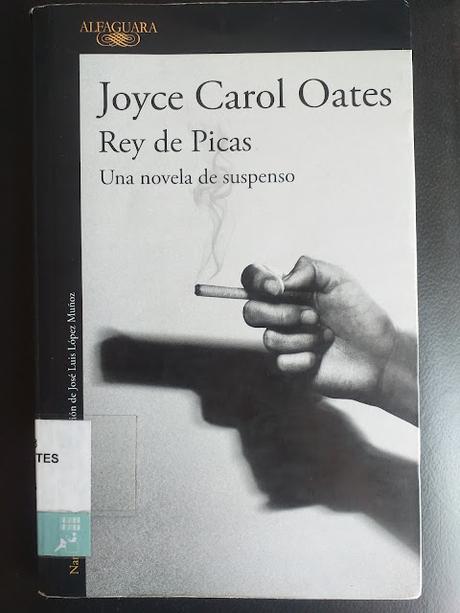 Rey de Picas. Una novela de suspenso, de Joyce Carol Oates