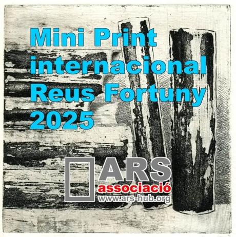 Convocatoria del Mini Print Internacional Reus Fortuny 2025 Convocatoria del Mini Print Internacional Reus Fortuny 2025