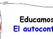 Educamos: .Autocontrol.. Valor tener cuenta!