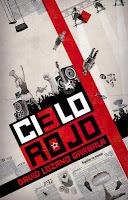 Cielo Rojo, de David Lozano