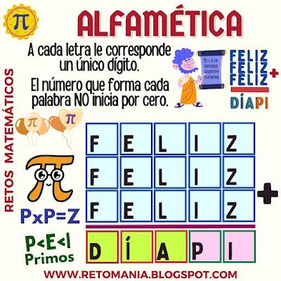 ALFAMÉTICAS Día Pi, Día Internacional de Pi, Día de las matemáticas, Retos matemáticos, Problemas matemáticos, Desafíos matemáticos, Matemáticas Recreativas, Matemáticas Lúdicas, MateRecreativas, Juego de Palabras, Suma de Palabras, Criptoaritmética, CriptoSuma, Alfamética, Alfametika