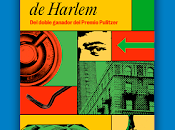 Colson Whitehead. ritmo Harlem"