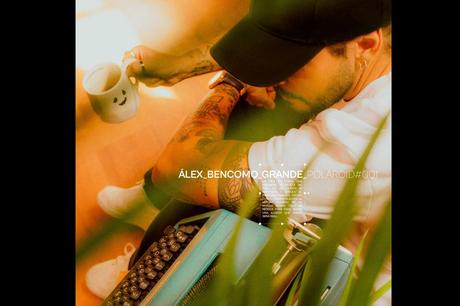 Alex Bencomo presenta su nuevo single ‘GRANDE’ Alex Bencomo presenta su nuevo single ‘GRANDE’