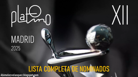 LISTA COMPLETA DE NOMINADOS A LOS PREMIOS PLATINO 2025