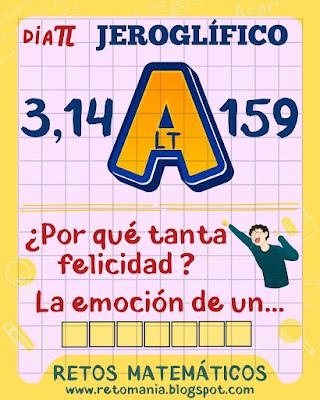 JEROGLÍFICOS PI Día Pi, Pi, Día de las Matemáticas, Día Internacional de las Matemáticas, Desafíos matemáticos, Retos matemáticos, Problemas matemáticos, Retos Visuales, Acertijos, Acertijos Visuales, Retos mentales, Aprender Jugando, Jeroglíficos, Jeroglíficos Pi, Jeroglíficos Escolares