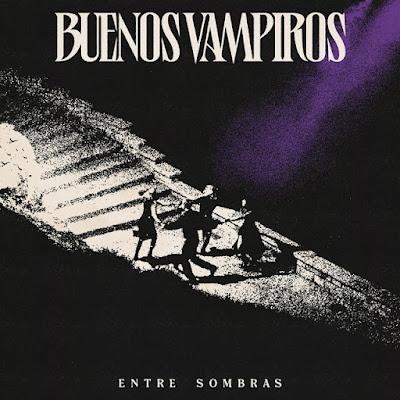 BUENOS VAMPIROS: 'ENTRE SOMBRAS'
