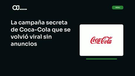 La campaña secreta de Coca-Cola que se volvió viral sin anuncios articulo blog ojsoluciones