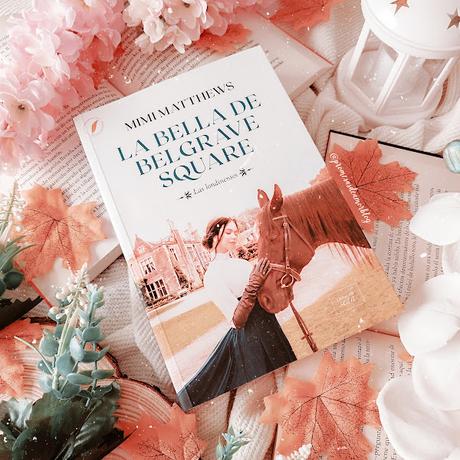 Reseña | La bella de Belgrave Square, Mimi Matthews