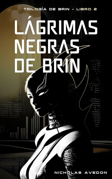 [Reseña] Lágrimas negras de Brin - Nicholas Avedon