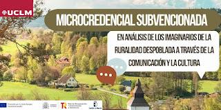Microcredencial Subvencionada en Análisis de los Imaginarios de la Ruralidad Despoblada a través de la Comunicación y la Cultura