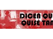 Dicen quise tanto