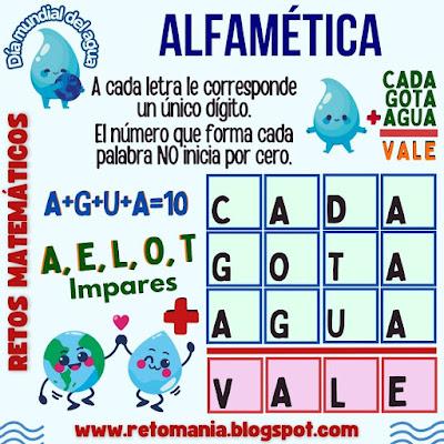 Día del Agua, Día mundial del Agua, Retos matemáticos, Desafíos matemáticos, Problemas matemáticos, Problemas de ingenio, Problemas de lógica, Retos mentales, Retos virales, Matemática Recreativa, MateRecreativa, Pasatiempos, Aprender Jugando, Juego de Palabras, Suma de Letras, Suma de Palabras, Alfamética, Alfametika, CriptoAritmética
