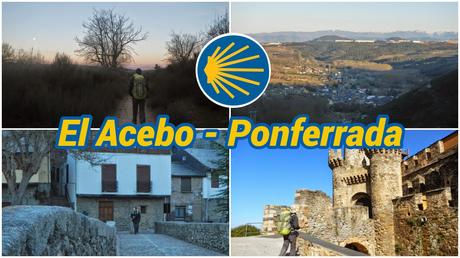 Nuestro Camino de Santiago: 40 etapas, una aventura inolvidable Acebo de San Miguel - Ponferrada