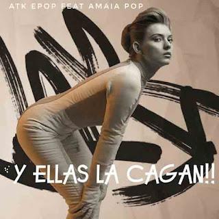 ATK EPOP FEAT AMAIA POP - Y ELLAS LA CAGAN!! ATK EPOP FEAT AMAIA POP - Y ELLAS LA CAGAN!!