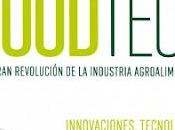 Foodtech: gran revolución industria agroalimentaria