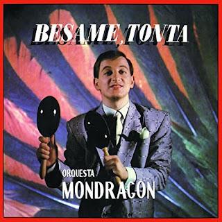 Temporada 16/ Programa 8: La Orquesta Mondragón y “Bésame, Tonta (B.S.O.)” (1982) Temporada 16/ Programa 8: La Orquesta Mondragón y “Bésame, Tonta (B.S.O.)” (1982)