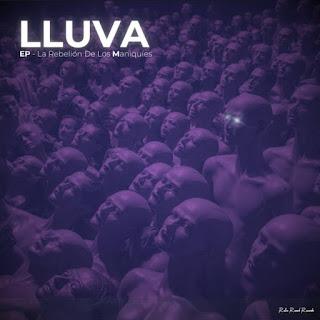 LLUVA - LA REBELION DE LOS MANIQUIES LLUVA - LA REBELION DE LOS MANIQUIES