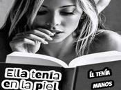 Ella tenía piel libro blanco... manos escritor.