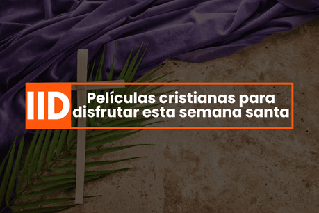 Películas cristianas para semana santa