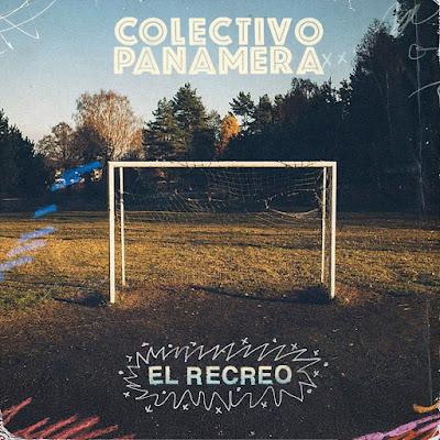 COLECTIVO PANAMERA: 'EL RECREO'