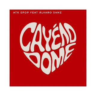 ATK EPOP FEAT ALVARO SANZ - CAYENDOME