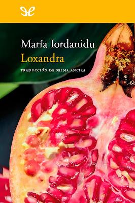 Loxandra. Novela de María Iordanidu