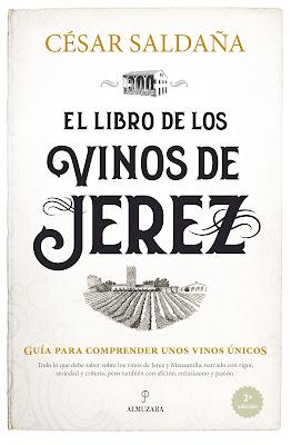 El libro de los vinos de Jerez: Guía para comprender unos vinos únicos