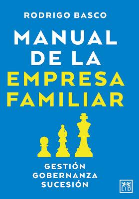 Manual de la Empresa Familiar: Gestión gobernanza sucesión Manual de la Empresa Familiar: Gestión gobernanza sucesión