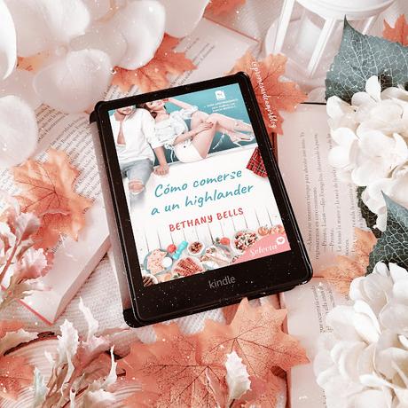 Reseña | Cómo comerse a un highlander, Bethany Bells