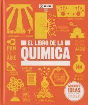“El libro de la química – Un viaje visual y curioso por la ciencia que está en todas partes” “El libro de la química – Un viaje visual y curioso por la ciencia que está en todas partes”