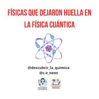Físicas que dejaron huella en la Física Cuántica