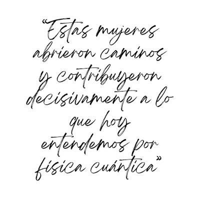 Físicas que dejaron huella en la Física Cuántica