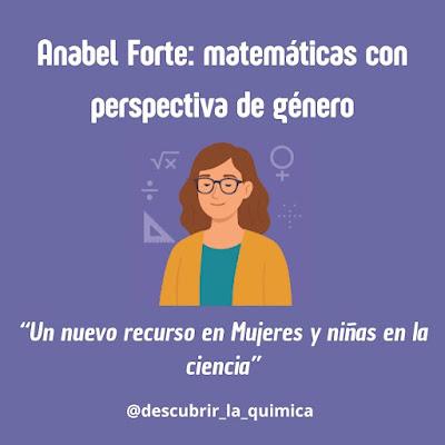 Anabel Forte: matemáticas con perspectiva de género Anabel Forte: matemáticas con perspectiva de género