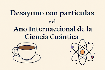 Desayuno con partículas: la magia de la física cuántica contada para todos Desayuno con partículas: la magia de la física cuántica contada para todos