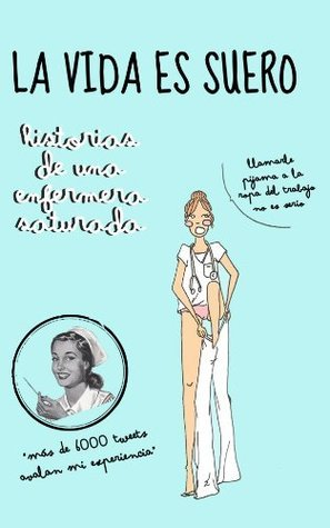 La vida es suero Lectura Recomendada La vida es suero Lectura Recomendada
